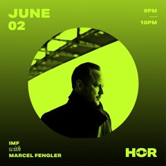 IMF X HÖR - Marcel Fengler 02.06.2021