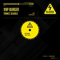 SUR066 Trance Se*uals - 99p Burger OUT NOW
