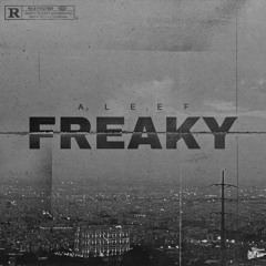 Freaky (Prod.Shahed)