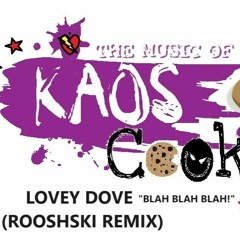 LOVEY DOVE "BLAH BLAH BLAH!"  92BPM
