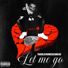 Yungplexx - Let Me Go