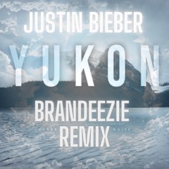 JUSTIN BIEBER YUKON X HOTLINE X BRANDEEZIE.mp3