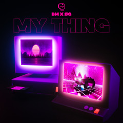 MY THING (Ft. Skullgirls)
