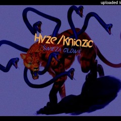HVZE x KNIAZIO - SWIEZA GLOWA