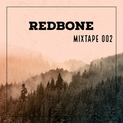 Redbone Mixtape 002