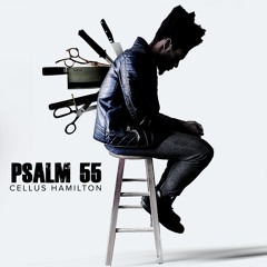 Psalm 55 (Prod. Will Jeffery)
