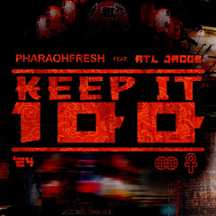 Keep It 100 Ft AtlJacob