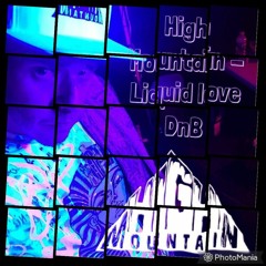 High Mountain - Liquid Love (DNB Mix)