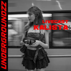 LIVEcast KALISTA @undergroundz_eventz 11.10.25