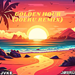 JVKE - GOLDEN HOUR (JOERU REMIX) [BUY = FREE DOWNLOAD]