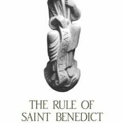 Access EBOOK 📪 The Rule of Saint Benedict: A Doctrinal and Spiritual Commentary (Cis
