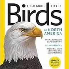 [Get] [PDF EBOOK EPUB KINDLE] National Geographic Field Guide to the Birds of North A