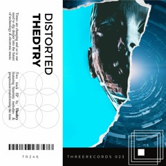 Thedtry - Distorted (Original Mix)