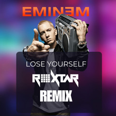 EMINEM - LOSE YOURSELF (ROXTAR REMIX)