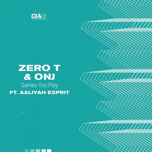 Zero T & Onj - Games You Play (ft. Aaliyah Esprit)