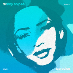 Sade - Paradise (Donny Snipes Remix)