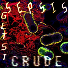 SEPSIS - PROD CRUDE