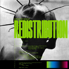 Modest by Default REDISTRIBUTION 또는 죽음