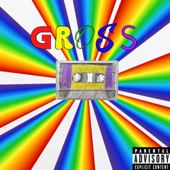 GROSS INTRO