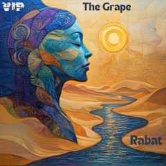 𝐓𝐡𝐞 𝐆𝐫𝐚𝐩𝐞 - 𝐑𝐚𝐛𝐚𝐭 (Buddha Vip Records)