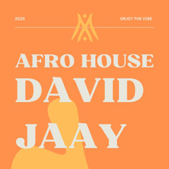 David Jaay Afro House set