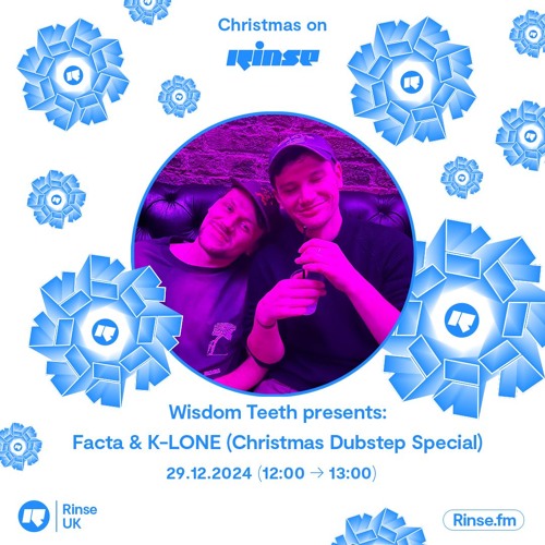 Wisdom Teeth - Rinse FM Christmas Takeover 2024
