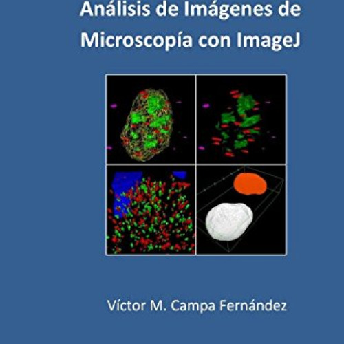 ACCESS EBOOK 💕 Analisis de imagenes de microscopia con ImageJ (Spanish Edition) by