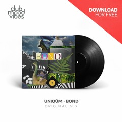 FREE DOWNLOAD: Uniqūm - Bond (Original Mix) [CMVF068]