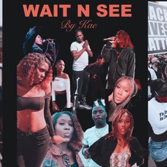 Kae -Wait & See