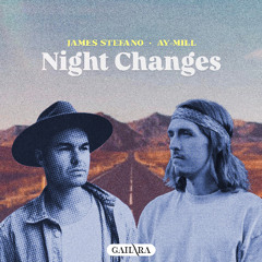 James Stefano, ay-Mill - Night Changes (One Direction Deep House Remix)