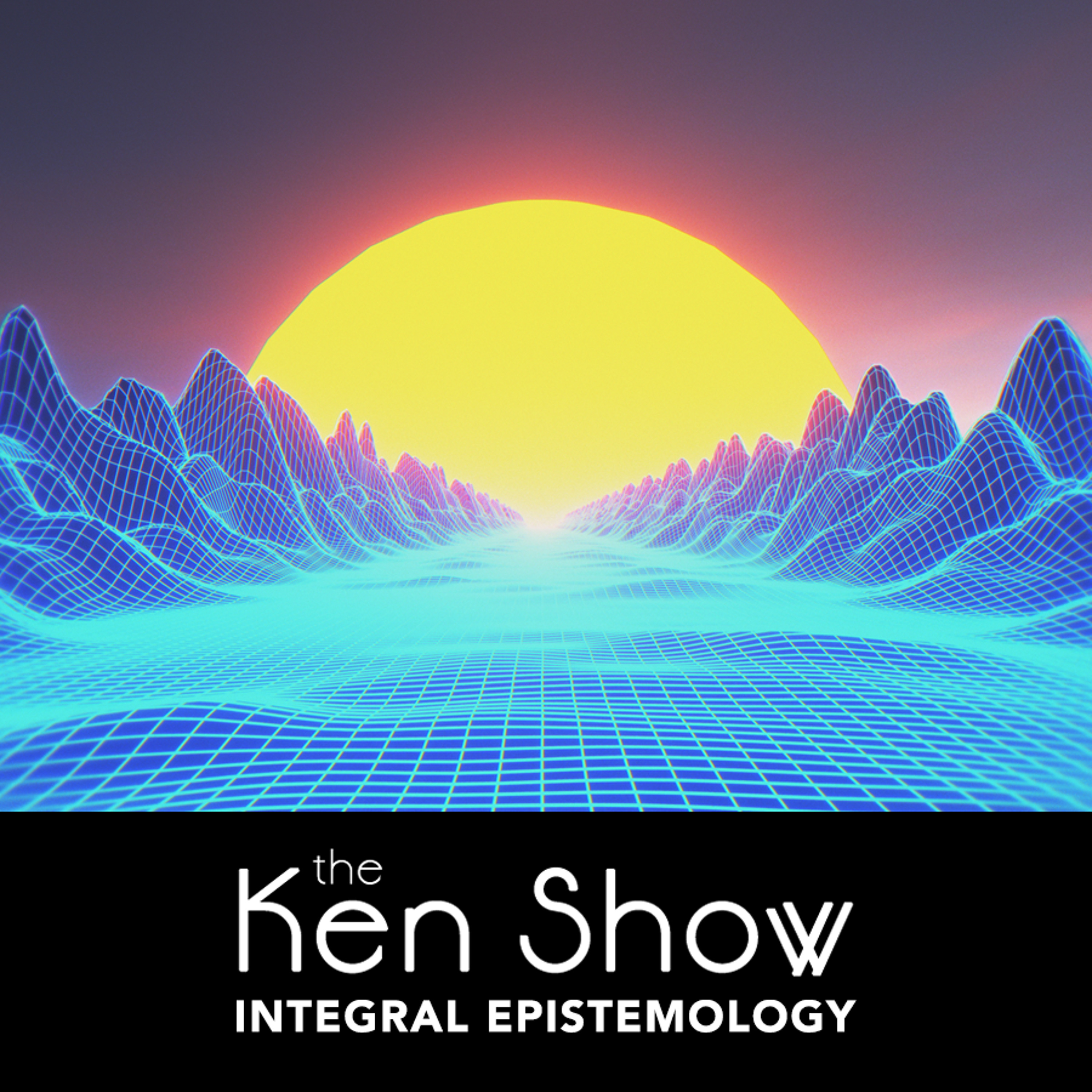 cover of episode Part 1: What Is Integral Epistemology? (Ken Wilber and Corey deVos)