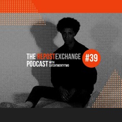Re-Ex Podcast Episode 39: with CatchTwentyTwo