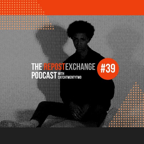 Re-Ex Podcast Episode 39: with CatchTwentyTwo