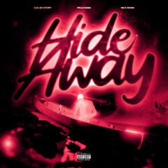 Hide Away Feat. Cullen Story & Nick Bonin (Prod. King Theta)