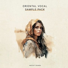 [FREE] Oriental, Arabic Middle Eastern & Ethnic Female Vocals - Sample Pack (Royalty Free)