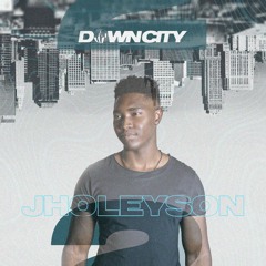 Down City 002 W/ Jholeyson (Ibiza Global Radio)