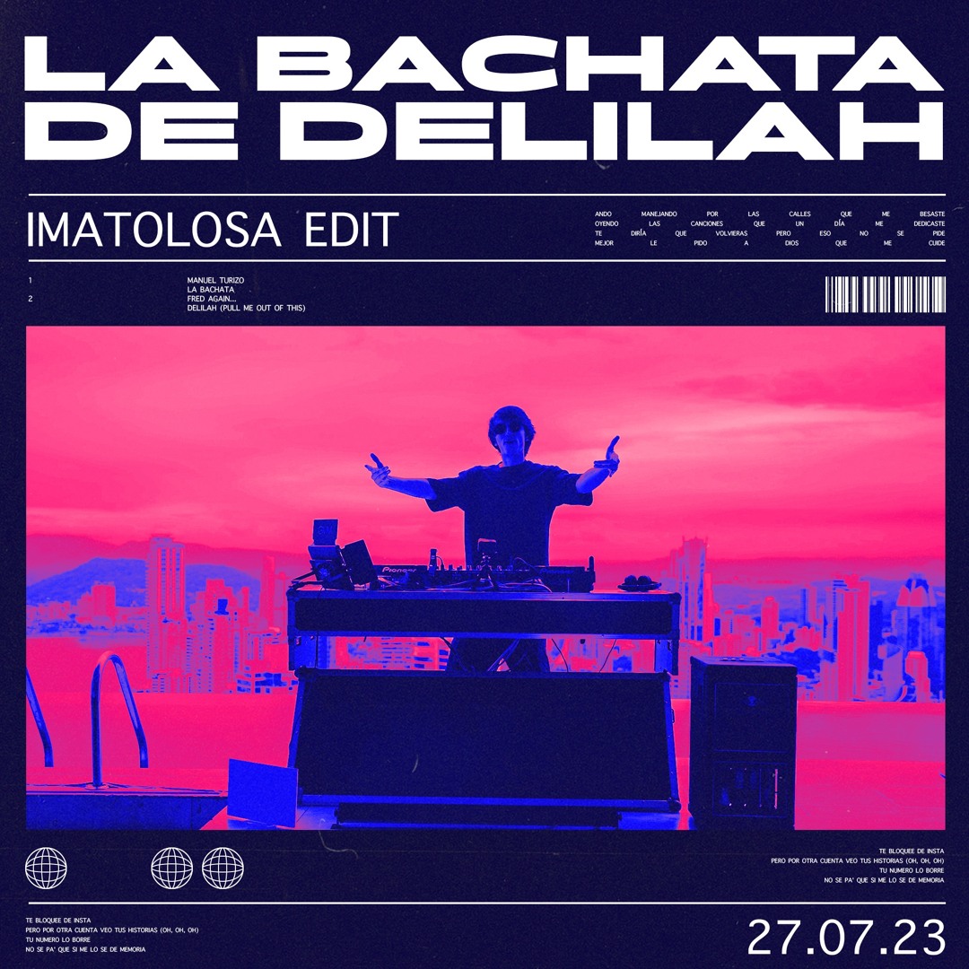 Listen to La Bachata De Delilah (IMATOLOSA Edit) - Fred Again.., Manuel  Turizo by IMATOLOSA in Latin Tech playlist online for free on SoundCloud