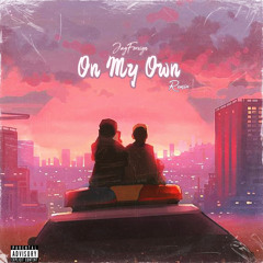 Jayforeign - On My Own (Ross Lynch Remix)