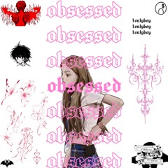 obsessed (prod by aloa)