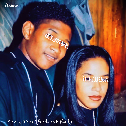 USHER - NICE N SLOW (Footwork Edit)