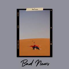 Bad News