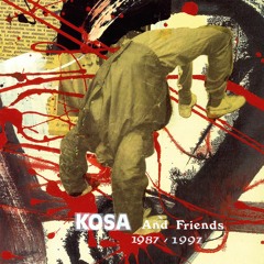 NB008 - KOSA (Francis Man/ Fr6) - Kosa and Friends 1987/97 LP