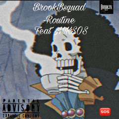BrookBsquad feat MKSOS - Routine