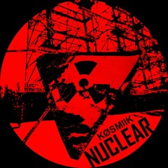 KØSMIIK | NUCLEAR