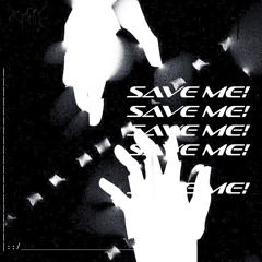 SAVE_ME!