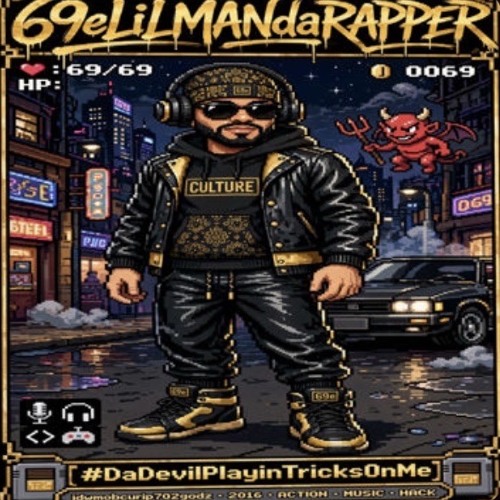 69eLiLMANdaRAPPER + #DaDevilPlayinTricksOnMe