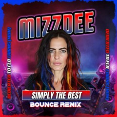 MIZZDEE- SIMPLY THE BEST ❤ FULL TRACK