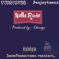 Hella Rude (Ft. YungV1400) Produced by CHICAGO