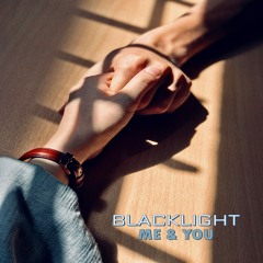 Me & You
