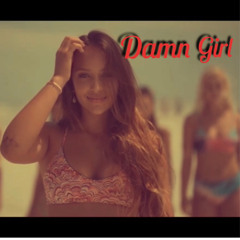 Damn Girl